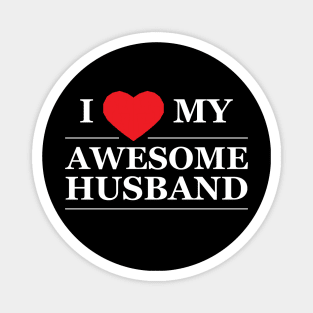 Wife - I love my awesome husband Magnet